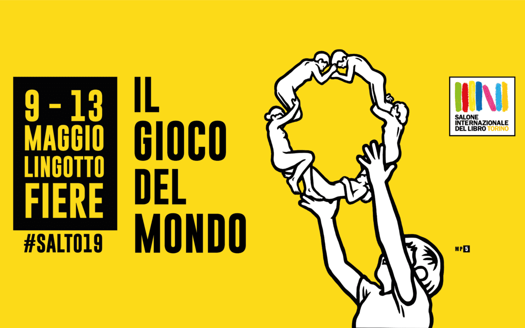 IL GIOCO DEL MONDO – 32° Salone internazione del Libro di Torino