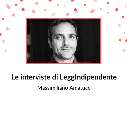 INTERVISTA – Massimiliano Amatucci – “In nome del padre”